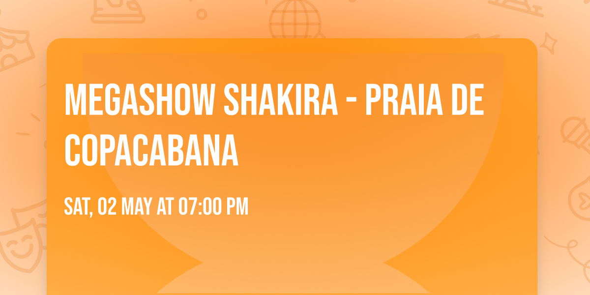 Megashow Shakira - Praia de Copacabana 