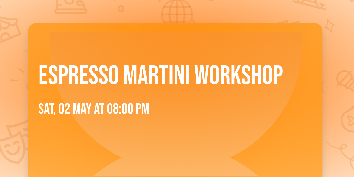Espresso Martini Workshop