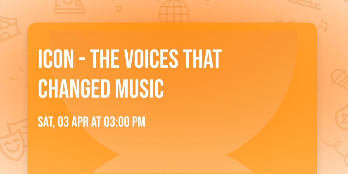Icon - The Voices That Changed Music