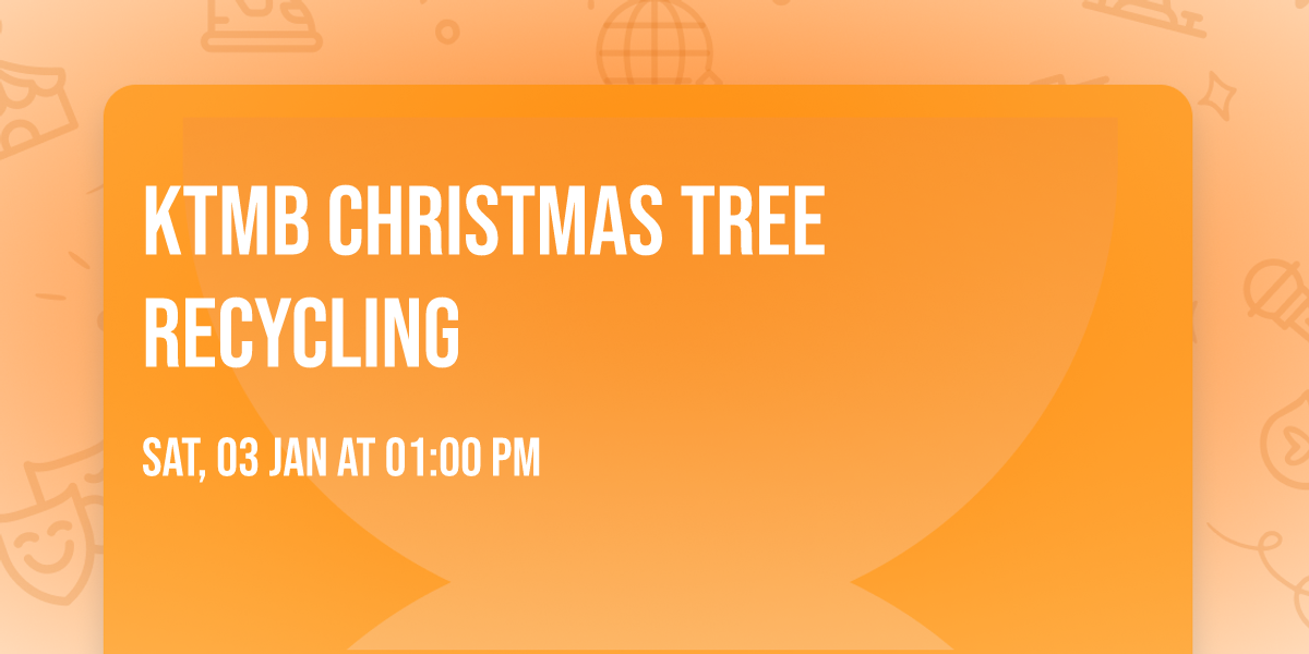 KTMB Christmas Tree Recycling