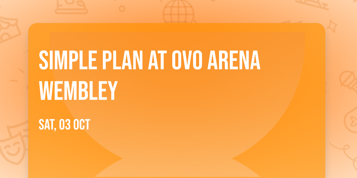 Simple Plan at OVO Arena Wembley