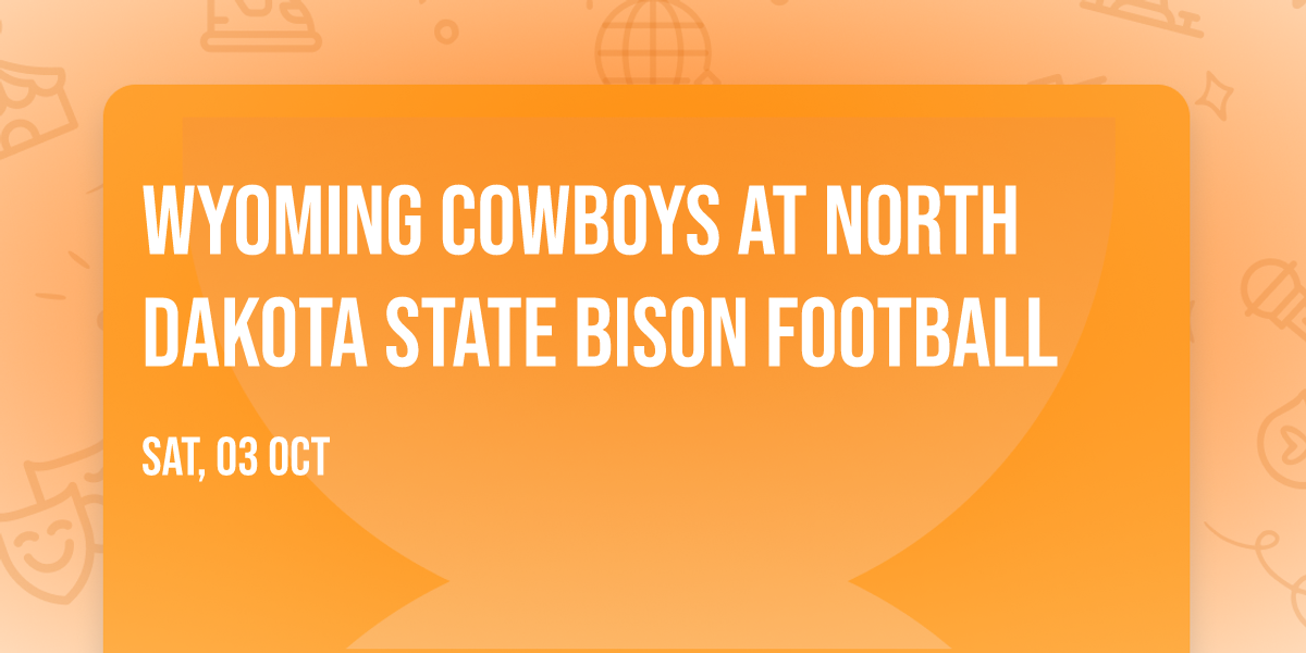 Wyoming Cowboys at North Dakota State Bison Football