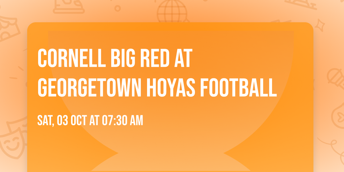 Cornell Big Red at Georgetown Hoyas Football