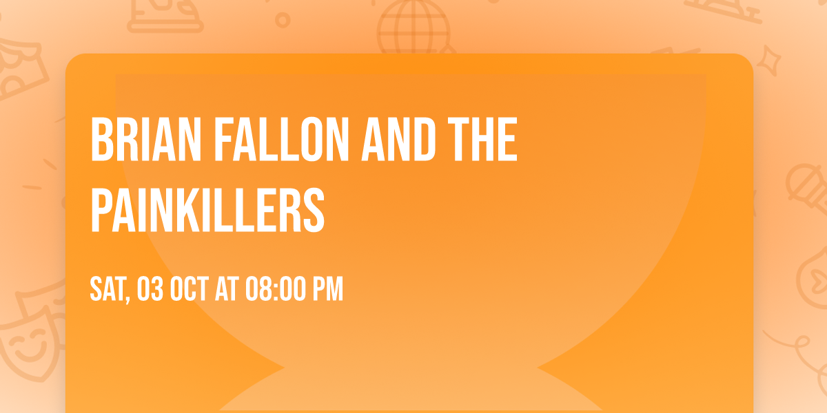 Brian Fallon and The Painkillers