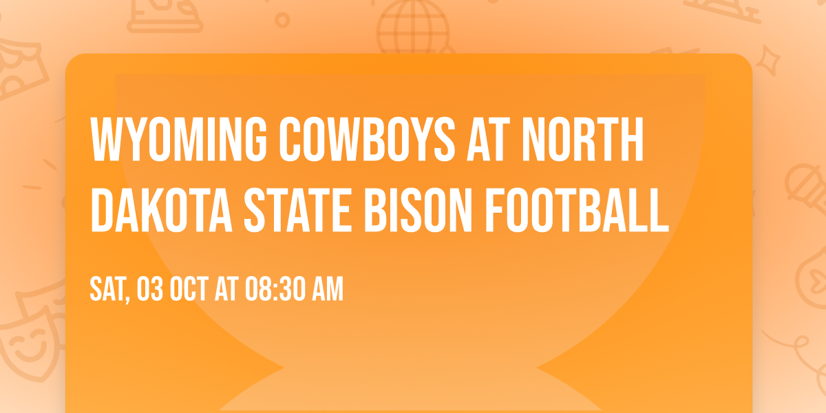 Wyoming Cowboys at North Dakota State Bison Football