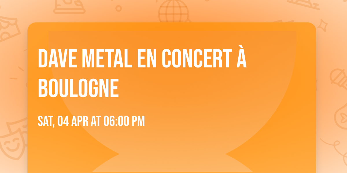 DAVE METAL en concert \u00e0 Boulogne 