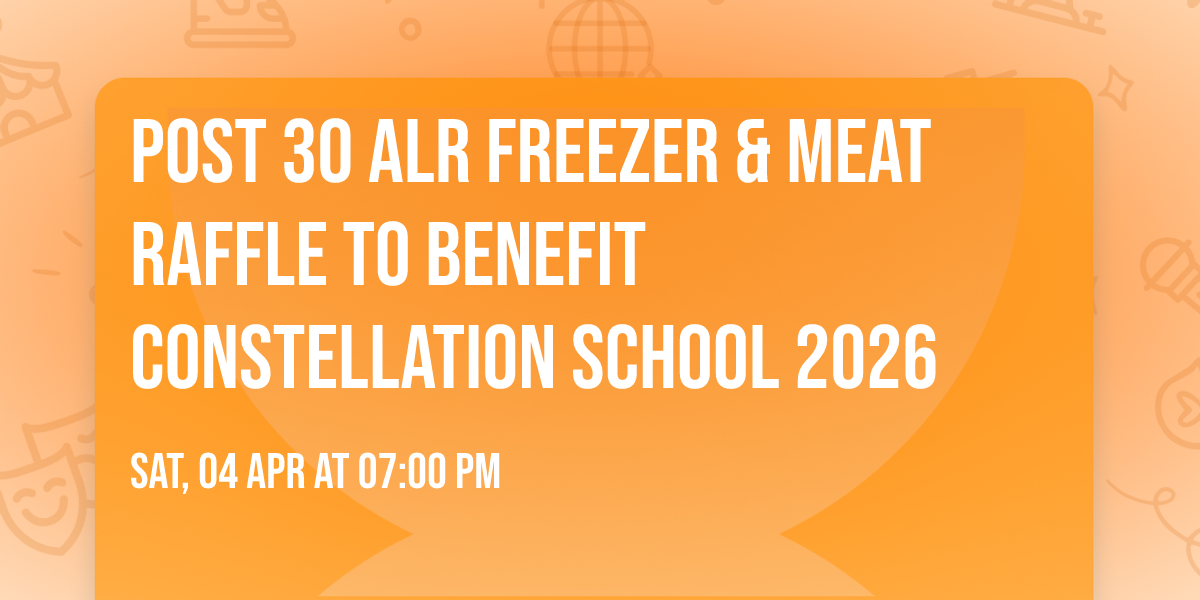 Post 30 ALR Freezer & Meat Raffle to Benefit Constellation School 2026