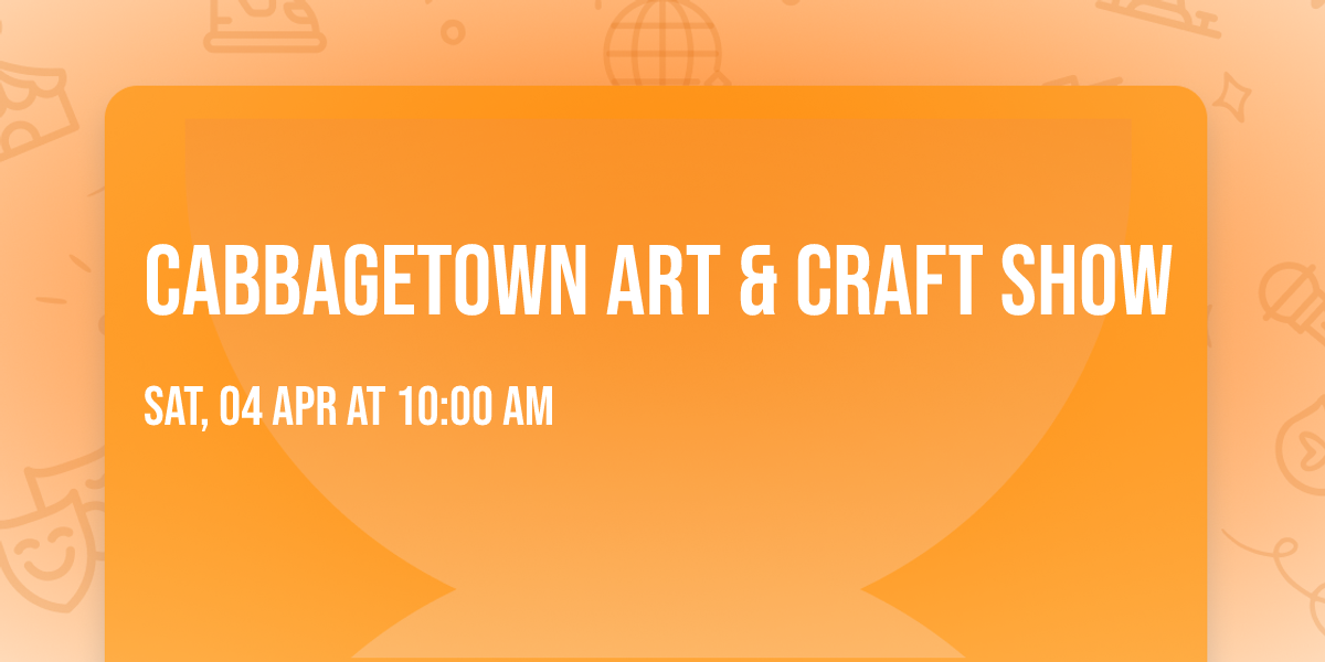 CabbageTown Art & Craft Show