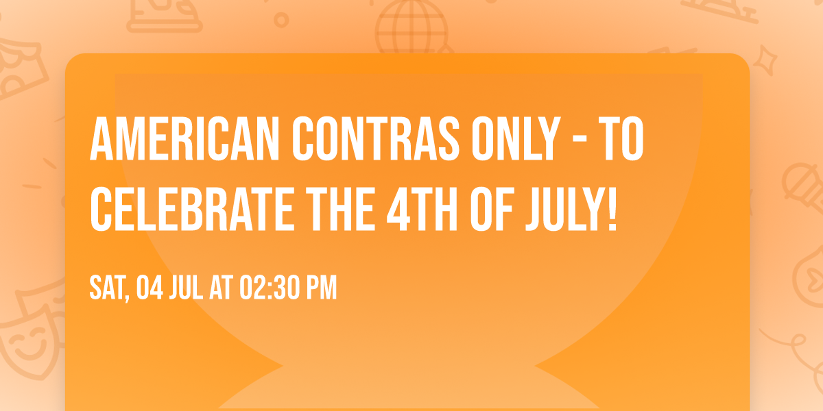 American Contras only - to celebrate the 4th of July!