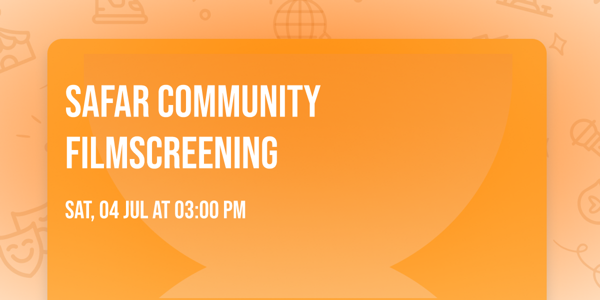 Safar Community Filmscreening
