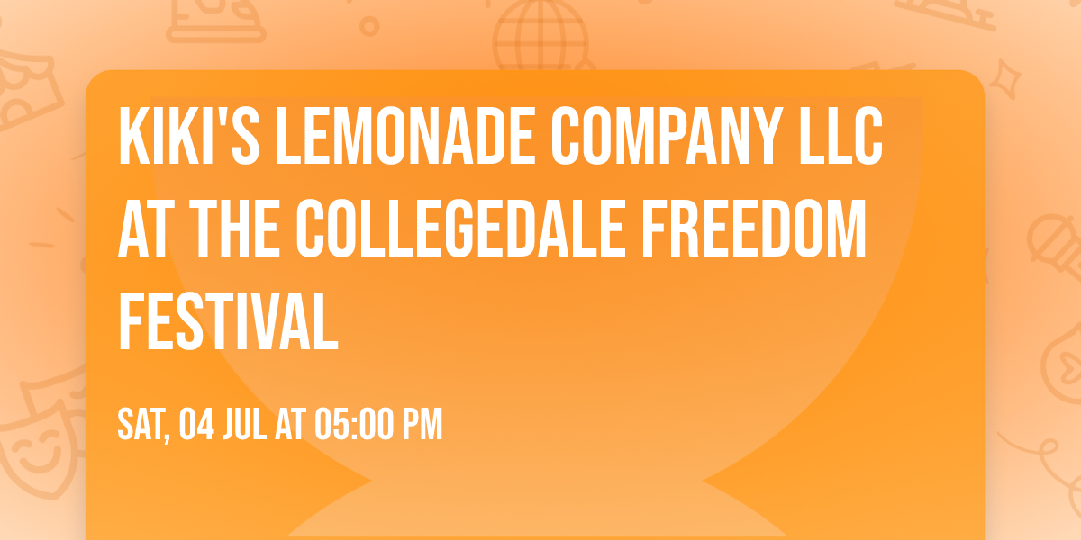 Kiki's Lemonade Company LLC at the Collegedale Freedom Festival