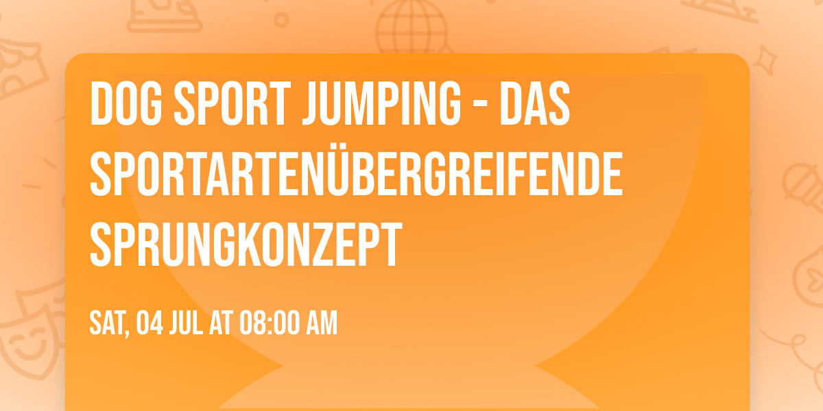 Dog Sport Jumping \u00ae\ufe0f- Das sportarten\u00fcbergreifende Sprungkonzept