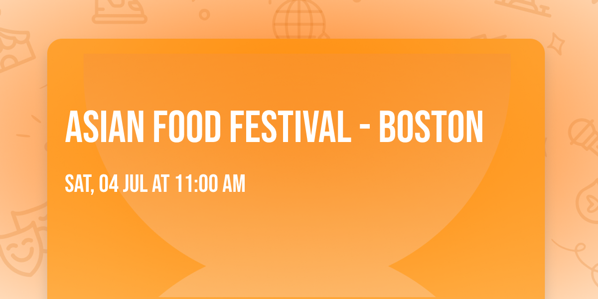 Asian Food Festival - Boston