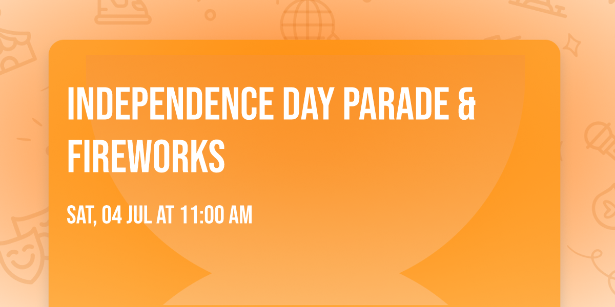 Independence Day Parade & Fireworks