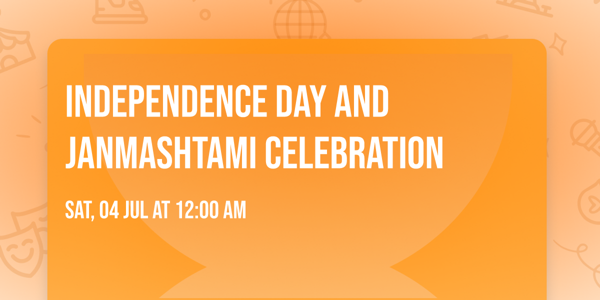 Independence day and janmashtami celebration 