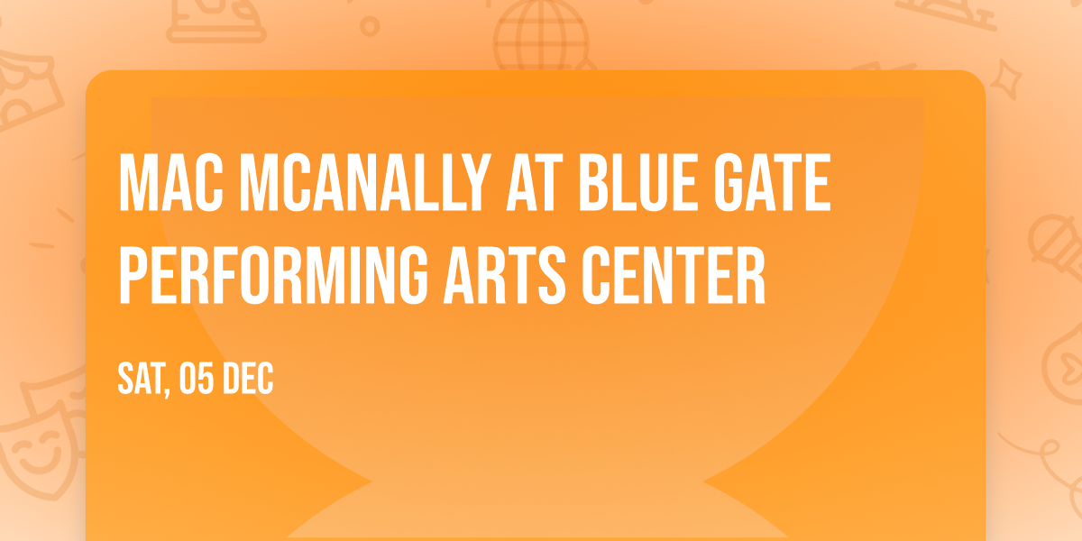 Mac McAnally at Blue Gate Performing Arts Center