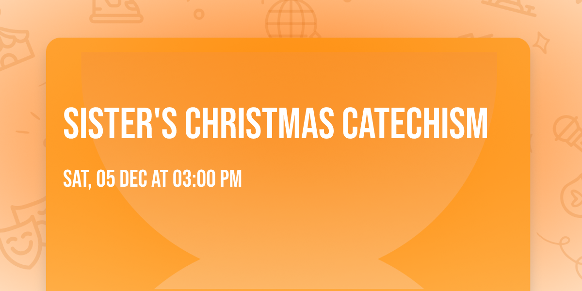 Sister's Christmas Catechism