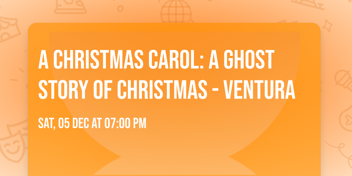 A Christmas Carol: A Ghost Story of Christmas - Ventura