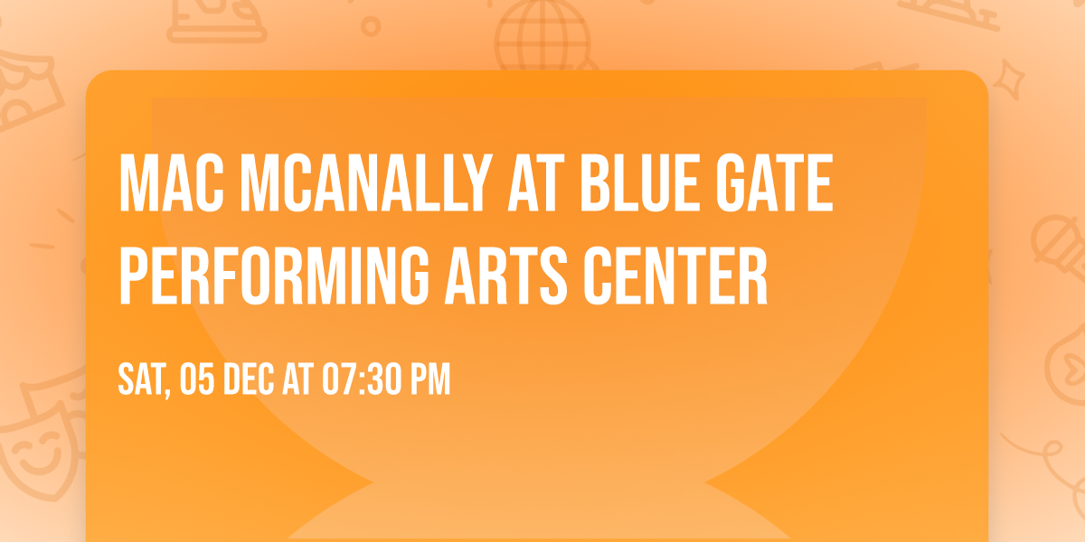 Mac McAnally at Blue Gate Performing Arts Center
