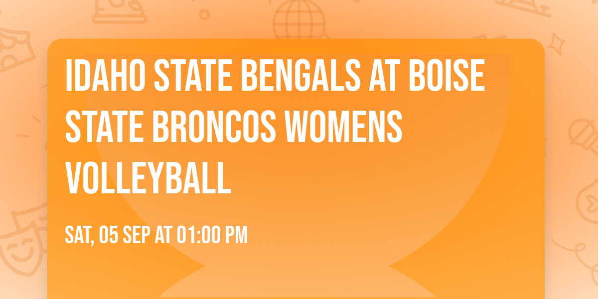 Idaho State Bengals at Boise State Broncos Womens Volleyball