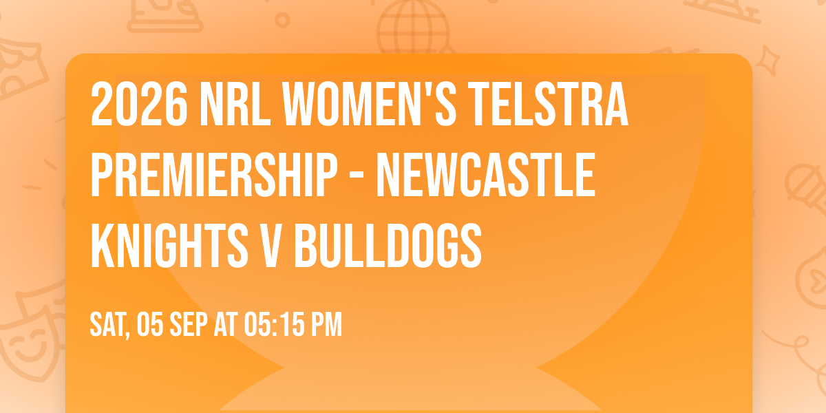 2026 NRL Women's Telstra Premiership - Newcastle Knights v Bulldogs