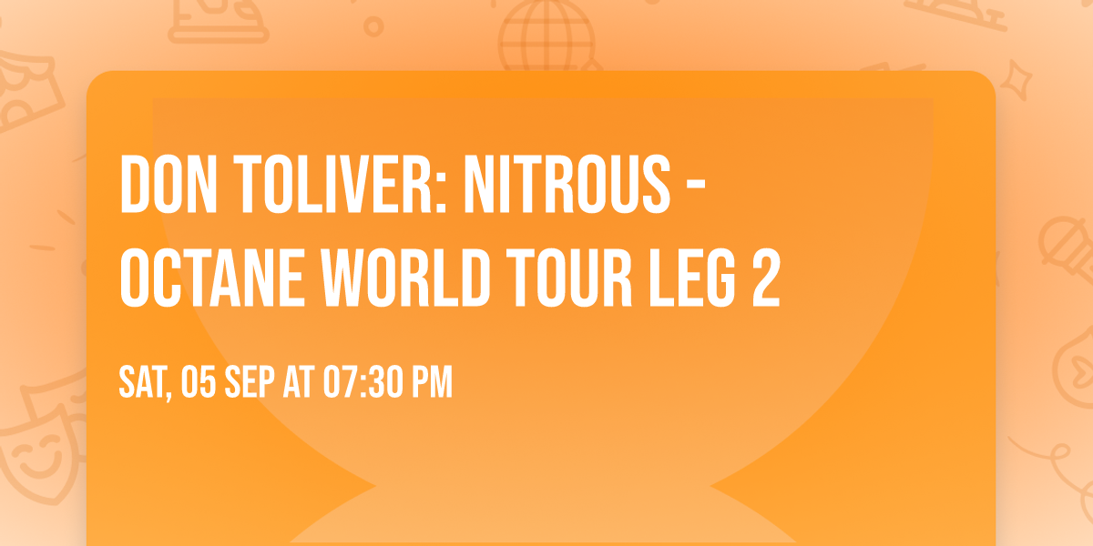 DON TOLIVER: NITROUS - OCTANE WORLD TOUR LEG 2