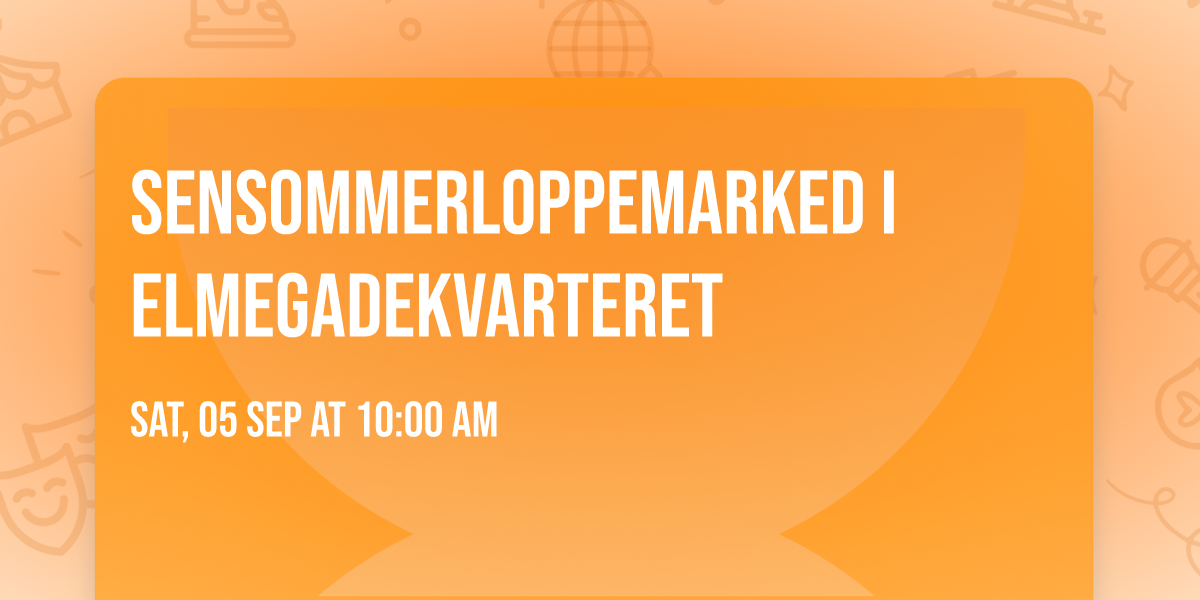 Sensommerloppemarked i Elmegadekvarteret