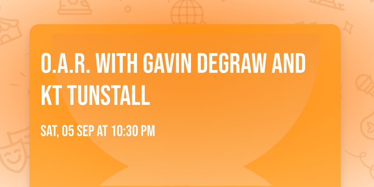 O.A.R. with Gavin DeGraw and KT Tunstall