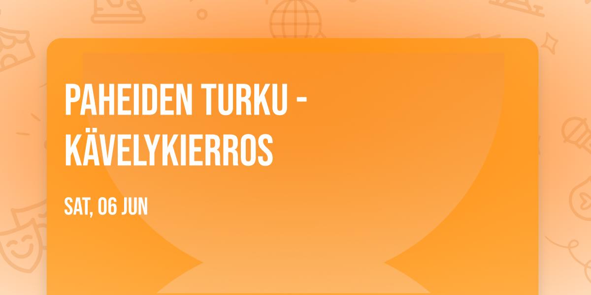 Paheiden Turku -k\u00e4velykierros