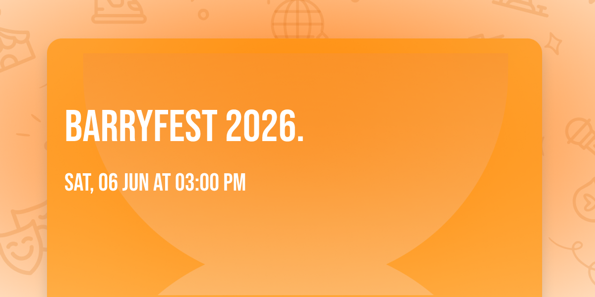 Barryfest 2026.