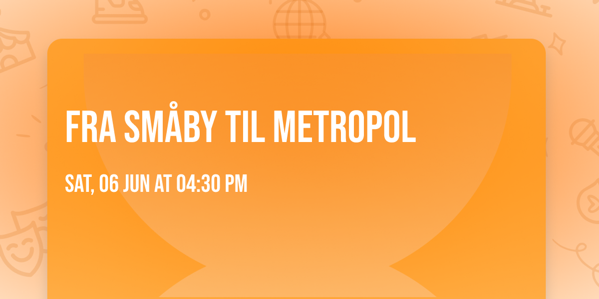  fra sm\u00e5by til metropol