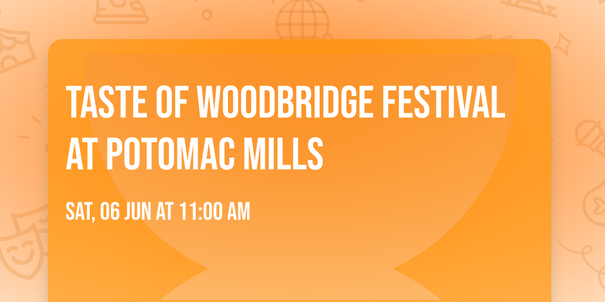 Taste of Woodbridge Festival at Potomac Mills 