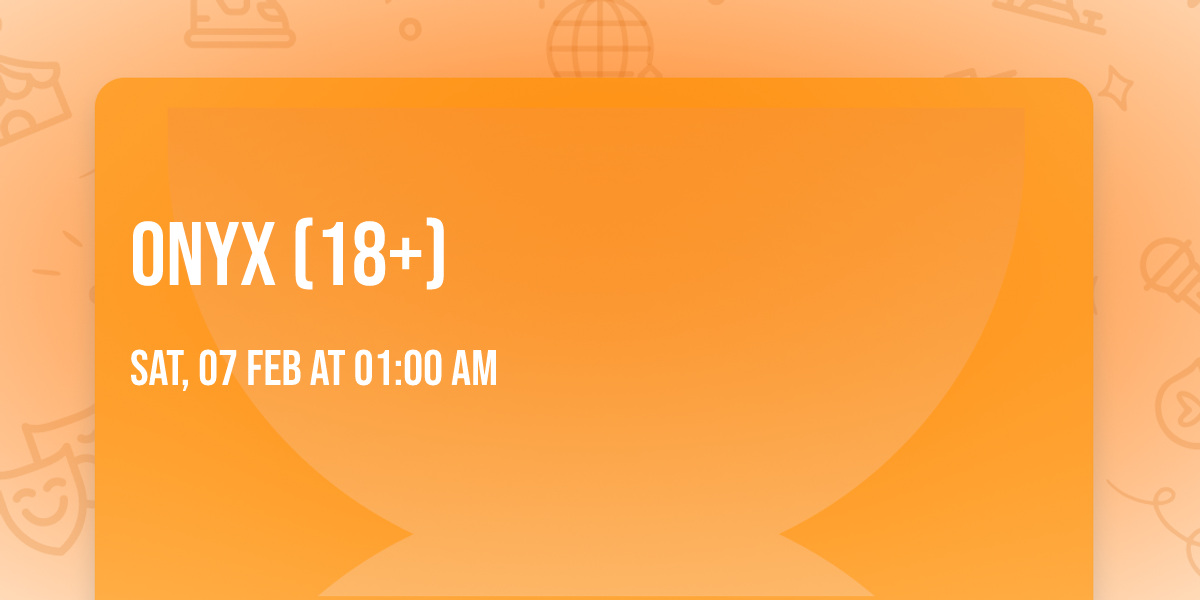 Onyx (18+)