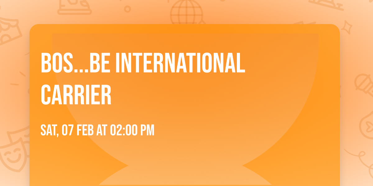 BOS...BE international carrier 