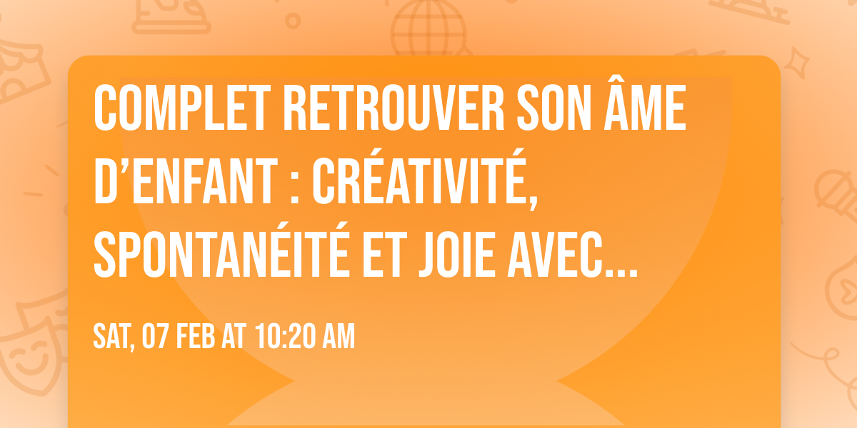 COMPLET Retrouver son \u00e2me d\u2019enfant : cr\u00e9ativit\u00e9, spontan\u00e9it\u00e9 et joie avec le Yoga du Rire