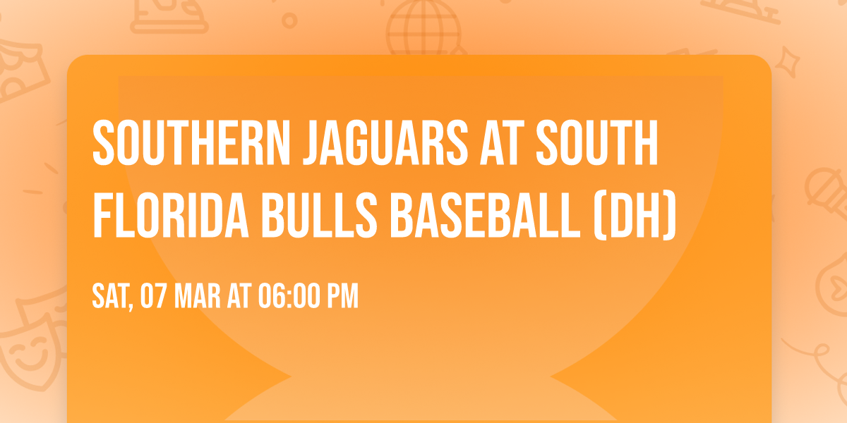 Southern Jaguars at South Florida Bulls Baseball (DH)