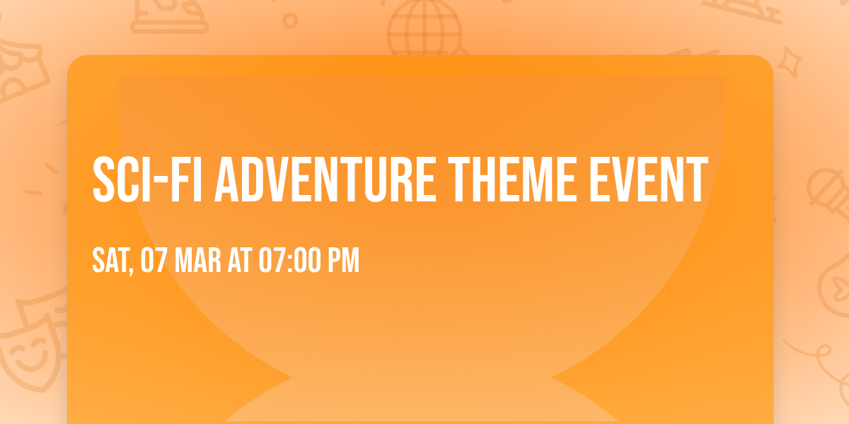 Sci-Fi Adventure Theme Event