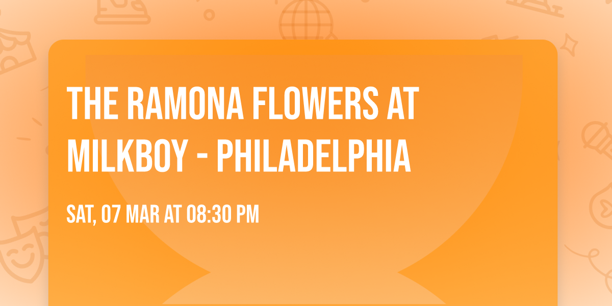 The Ramona Flowers at MilkBoy - Philadelphia