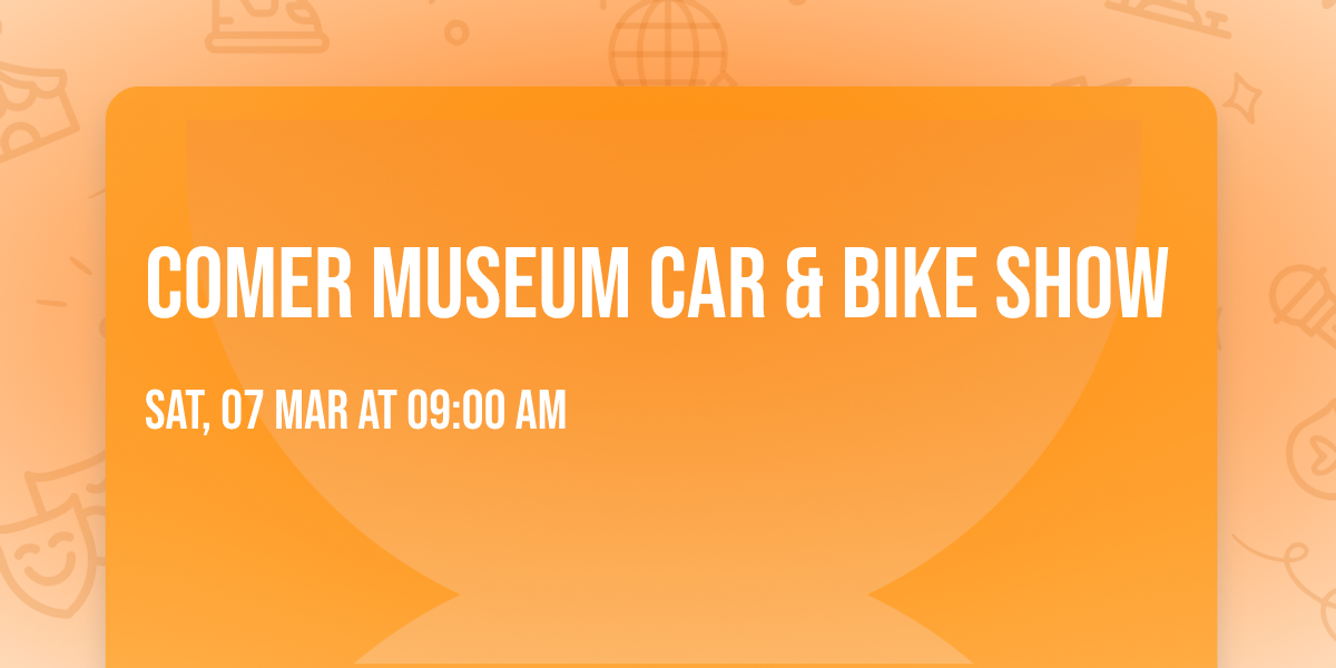 Comer Museum Car & Bike Show
