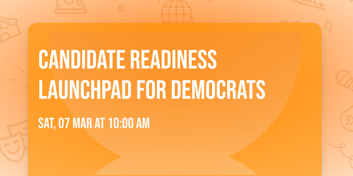Candidate Readiness Launchpad for Democrats