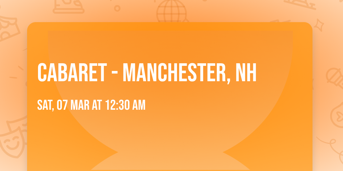 Cabaret - Manchester, NH