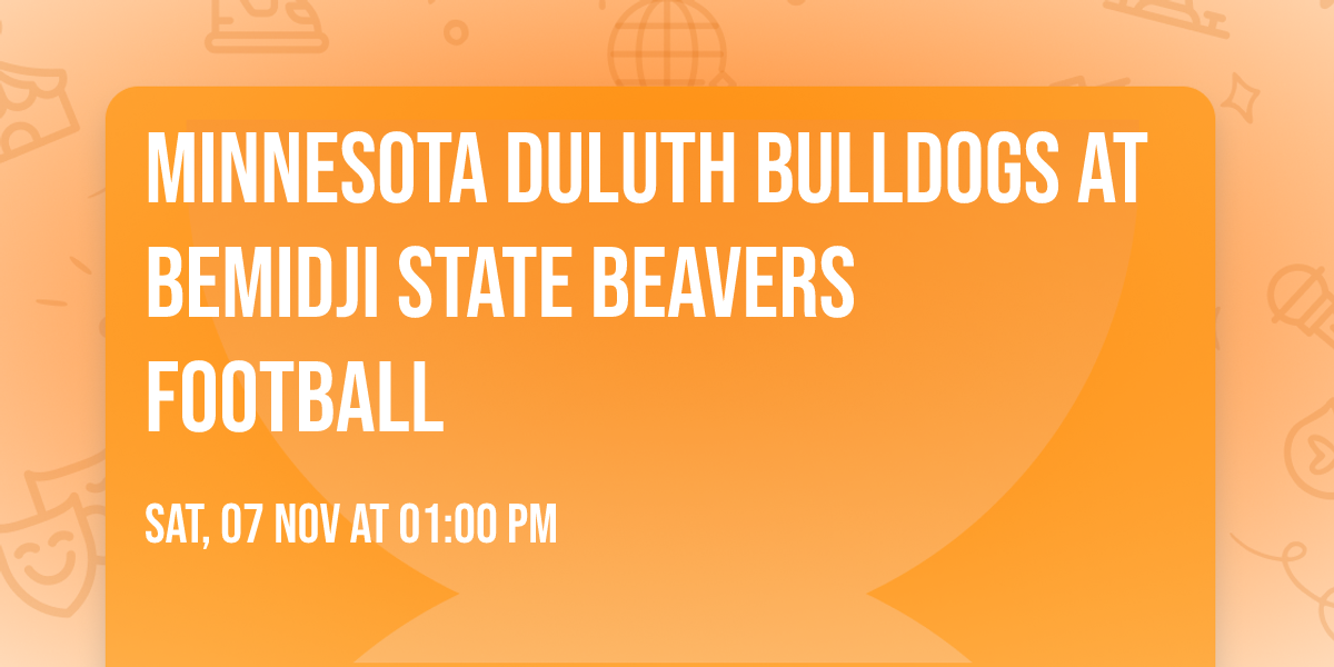 Minnesota Duluth Bulldogs at Bemidji State Beavers Football