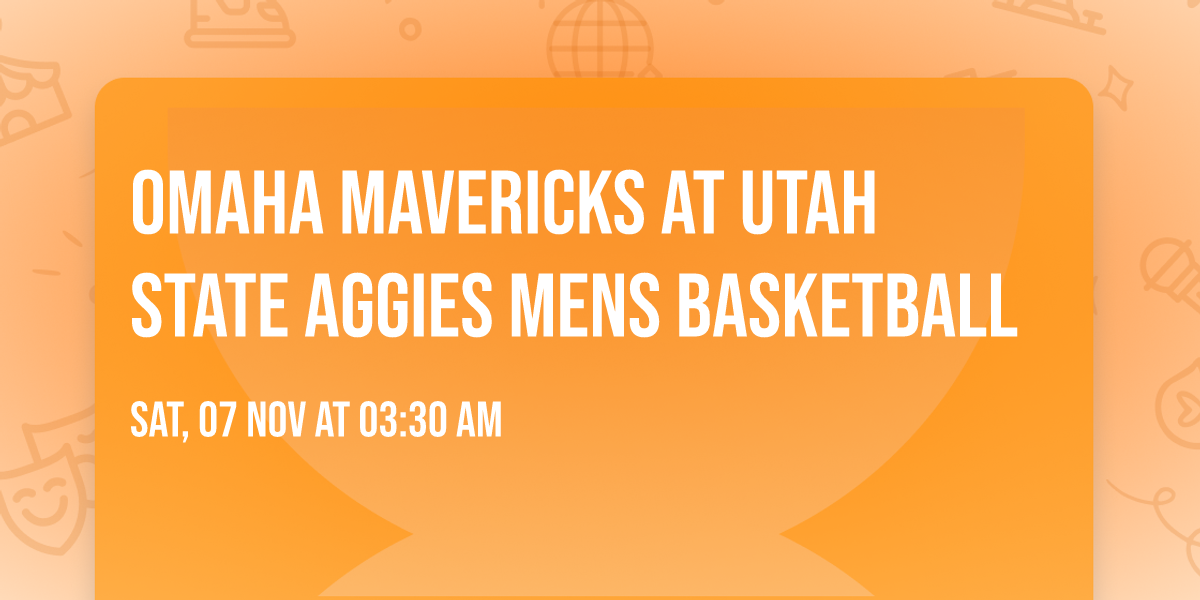Omaha Mavericks at Utah State Aggies Mens Basketball