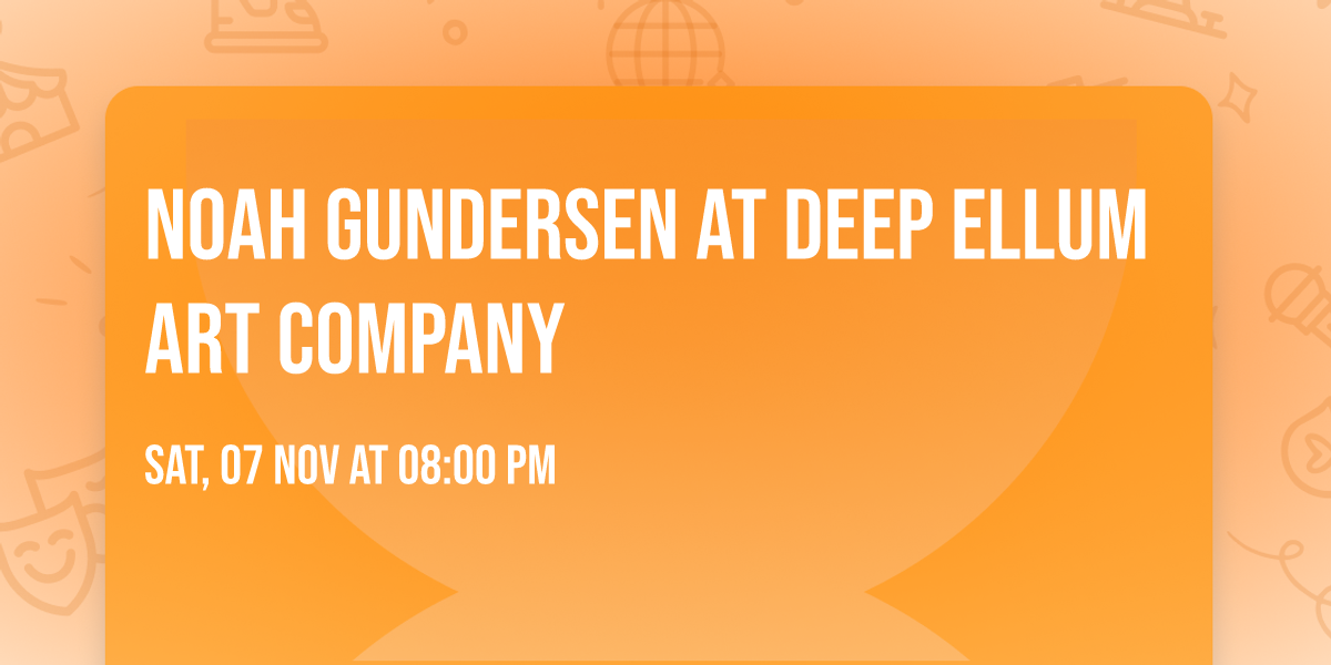 Noah Gundersen at Deep Ellum Art Company