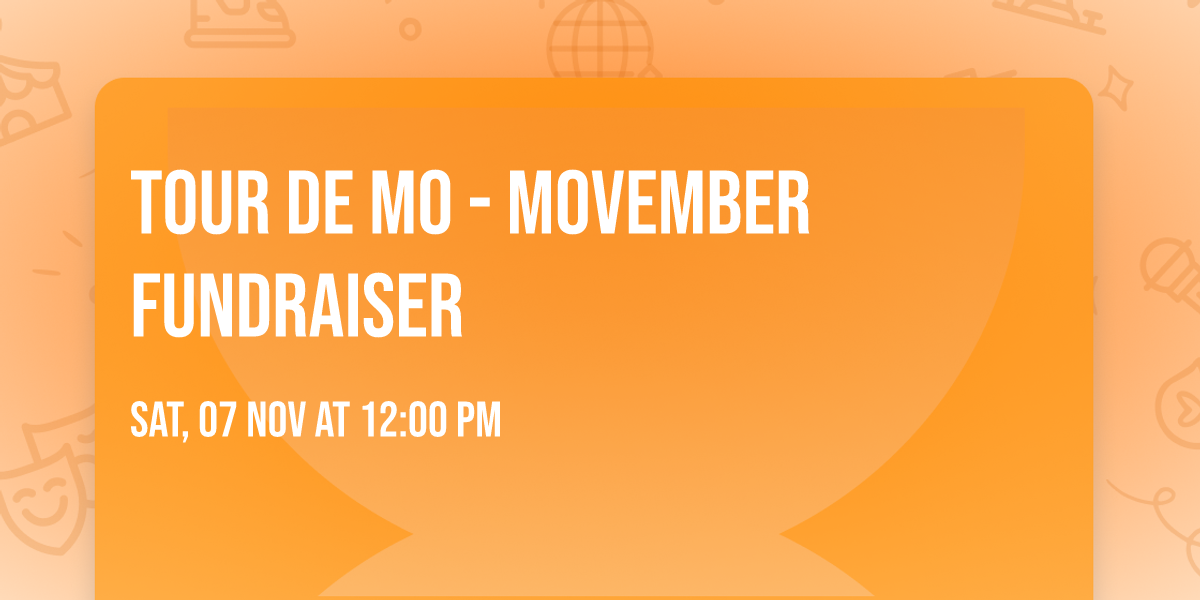 Tour De Mo - Movember Fundraiser 