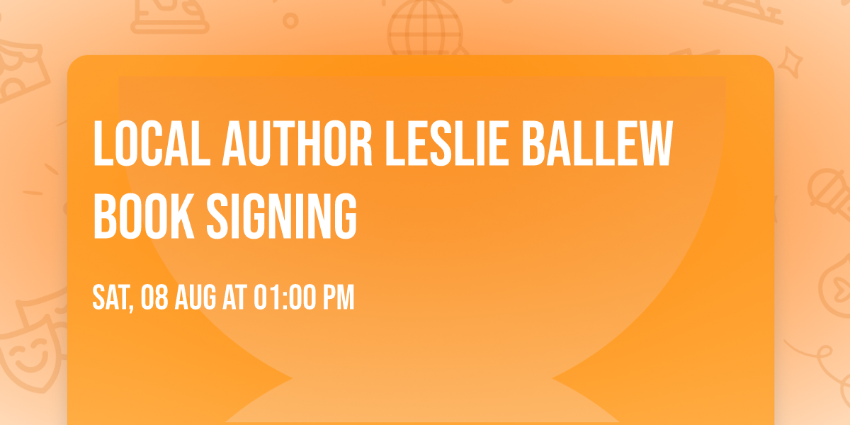 Local Author Leslie Ballew Book Signing