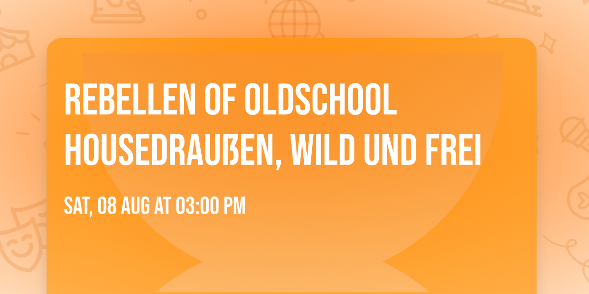 \ud83e\udea9Rebellen of Oldschool House\ud83e\udea9drau\u00dfen, wild und frei