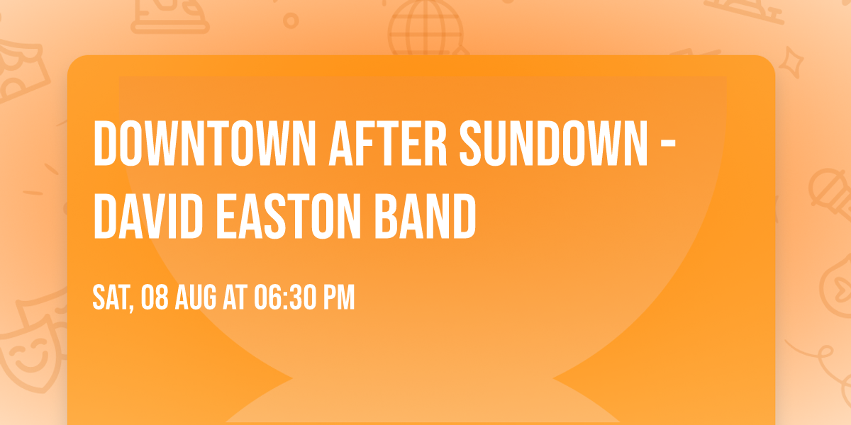 Downtown After Sundown - David Easton Band