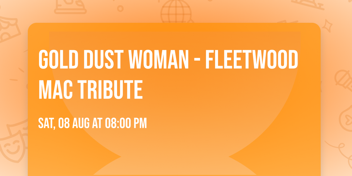 Gold Dust Woman - Fleetwood Mac Tribute