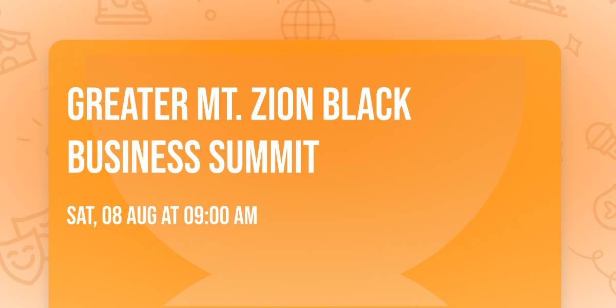 Greater Mt. Zion Black Business Summit